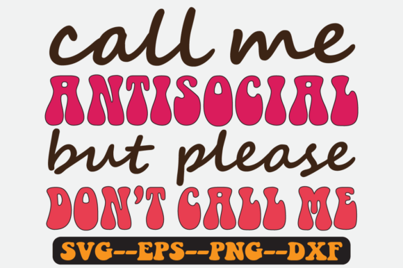 Call Me Antisocial Retro SVG for Crafts & Graphics