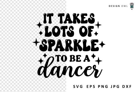 Dancer Quote SVG: Graphics for Crafts That Move Your Business