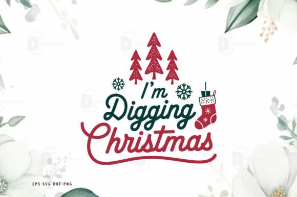 Digging Christmas Quote SVG PNG: Crafts & Graphics for Local Branding