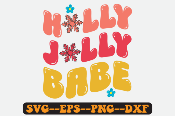 Holly Jolly Babe SVG: Retro Christmas Graphics for Crafts