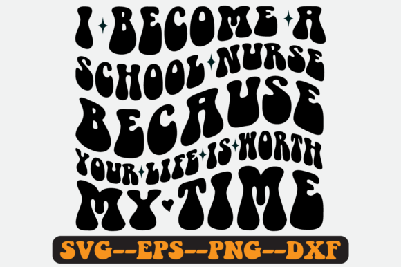 I Become a School Nurse Quote Retro SVG: Graphics for Crafts & Content