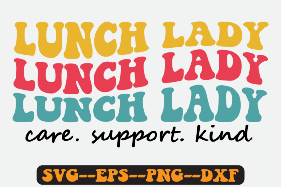 Lunch Lady Quote Retro SVG Design