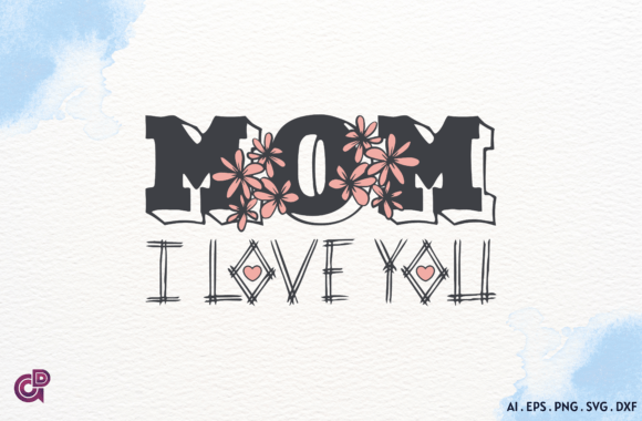 Mother’s Day Cute Quote SVG: Graphics for Crafts & Local Branding