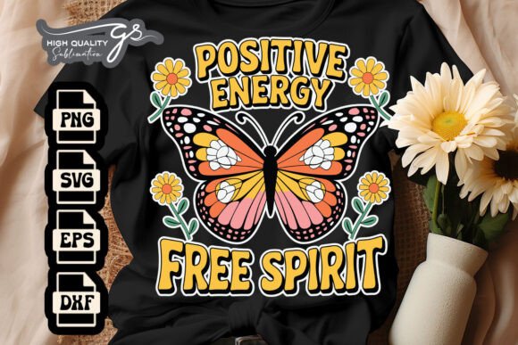 Positive Energy Free Spirit Quote SVG: Graphics for Crafts & Creative Brands
