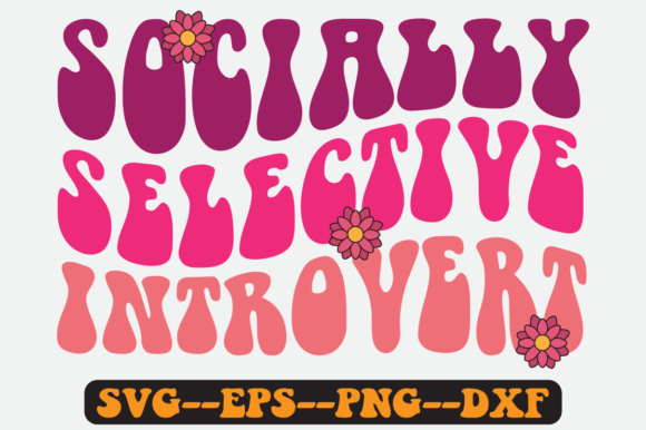 Socially Selective Quote Retro SVG: Graphics for Crafts & Brand Voice