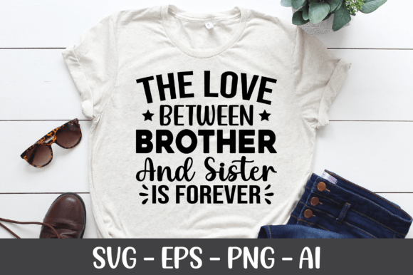 The Love Between Brother and Sister Graphics for Crafts