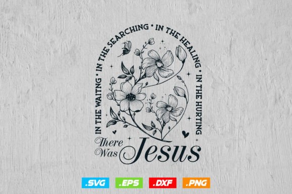 Wildflowers SVG Jesus Quote Bible